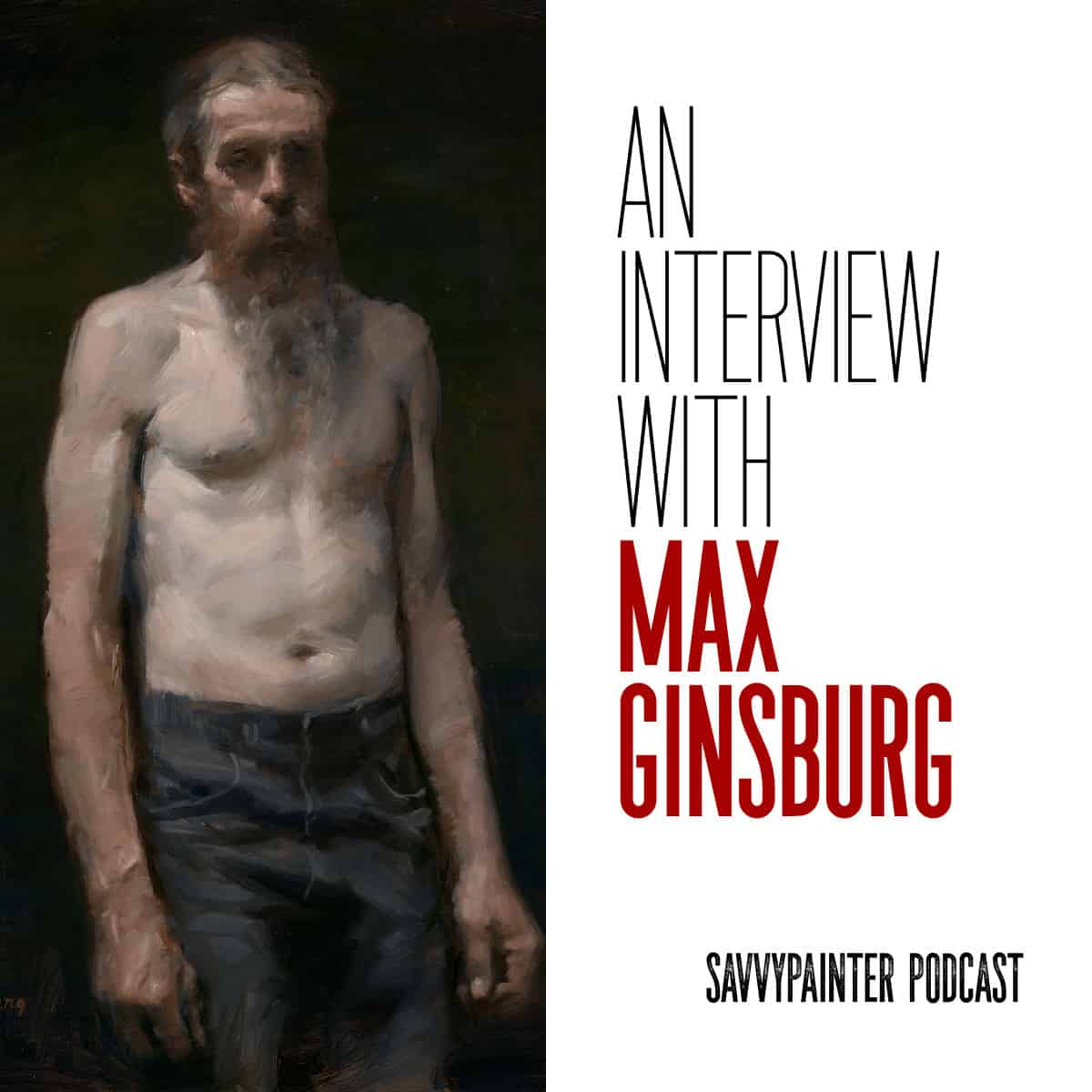 Max Ginsburg podcast interview